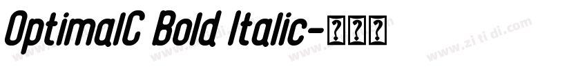 OptimalC Bold Italic字体转换 OptimalC Bold Italic字体转换